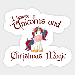 Believe in Christmas Unicorns and Christmas Magic Sticker